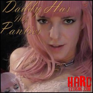 Sensual Pain – Abigail Dupree – Daddy Has My Panties – Full HD-1080p, extreme fisting webcam, sensual pain fisting (Release December 26, 2017)